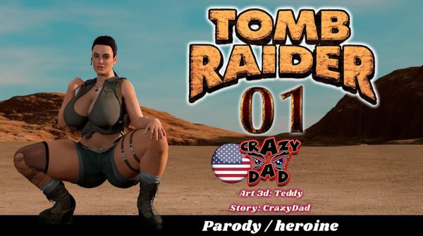 CrazyDad3D - PigKing - Tomb Raider Parts 1 -4 Ongoing