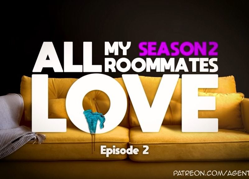 All My Roommates Love 2 - Episode 2